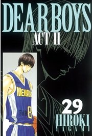 Dear Boys Act Ii 29巻 月刊少年マガジン 八神ひろき 無料試し読みなら漫画 マンガ 電子書籍のコミックシーモア Dear Boys Act Ii 29巻 月刊少年マガジン 八神ひろき 無料試し読みなら漫画 マンガ 電子書籍のコミックシーモア